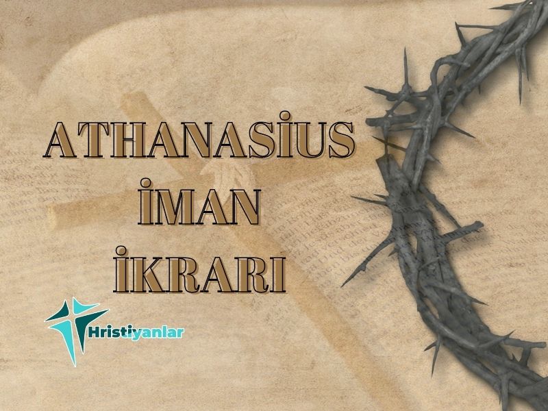 ATHANASİUS İMAN İKRARI